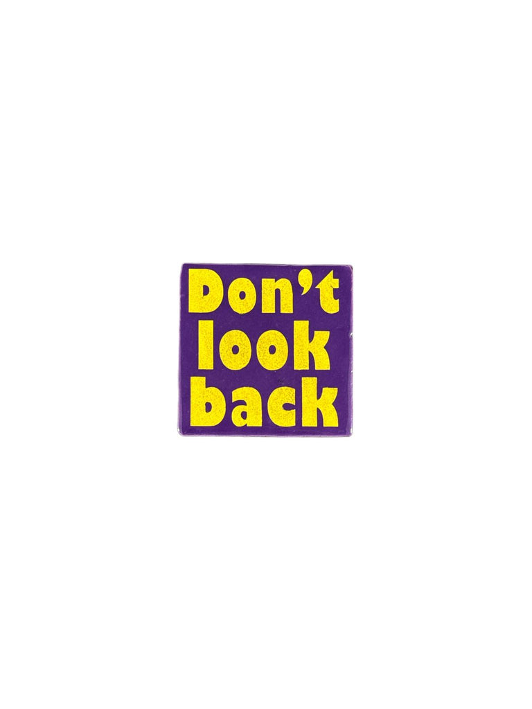 Don't look back ceramic tile.